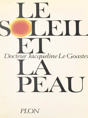 cover image of Le soleil et la peau